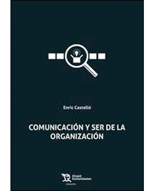 Comunicación y ser de la organización 1
