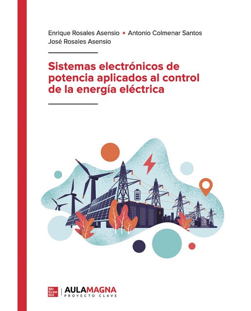 Sistemas electrónicos de potencia aplicados al control de la energía eléctrica(Tapa blanda) 1