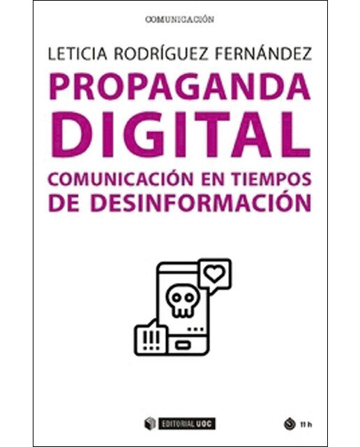 Propaganda digital: comunicación en tiempos de desinformación(Tapa blanda) 1