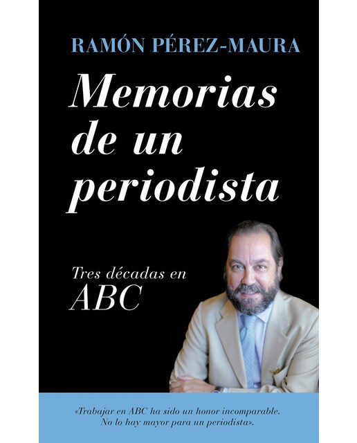 Memorias de un periodista: Tres décadas en ABC (Capa mole) 1