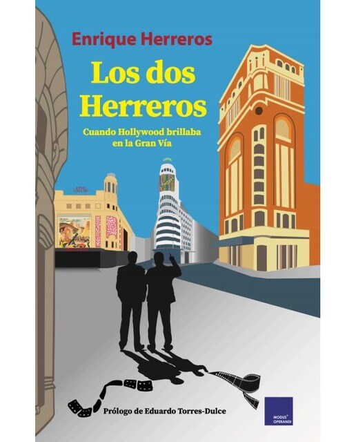 Los dos herreros: Cuando hollywood brillaba en la gran vía(Tapa blanda) 1
