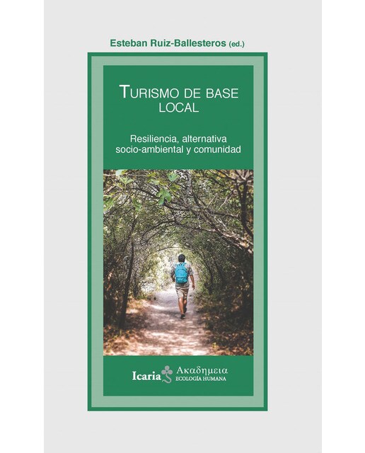 Turismo de base: Resilencia, alternativo socio-ambiental y comunidad(Tapa blanda) 1