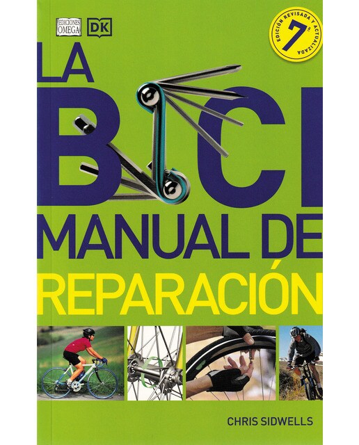 La bici: Manual de reparacion(Tapa blanda) 1