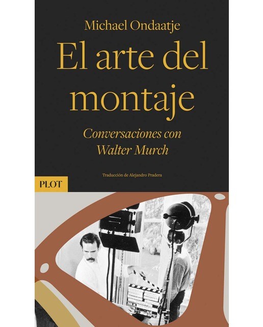El arte del montaje: Conversaciones con Walter Murch (Capa mole) 1