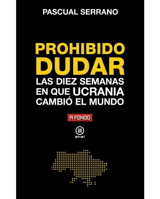 Prohibido dudar: Las diez semanas en que Ucrania cambió el mundo (Capa mole) 1