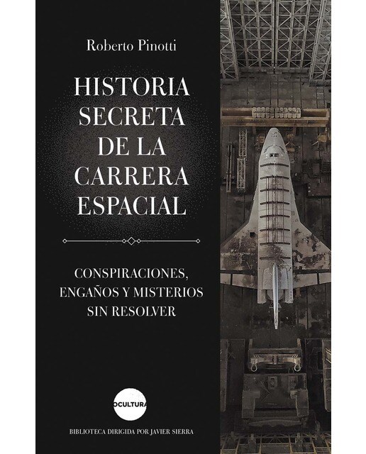 Historia secreta de la carrera espacial: Conspiraciones, engaños y misterios sin resolver (Capa mole com abas) 1