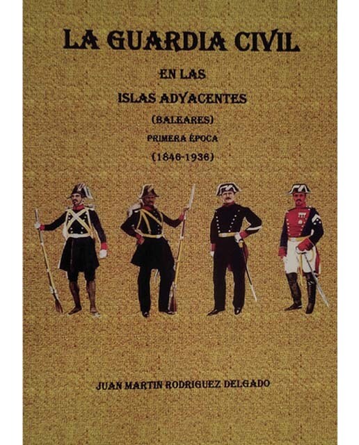 La guardia civil en las islas adyacentes baleares 1