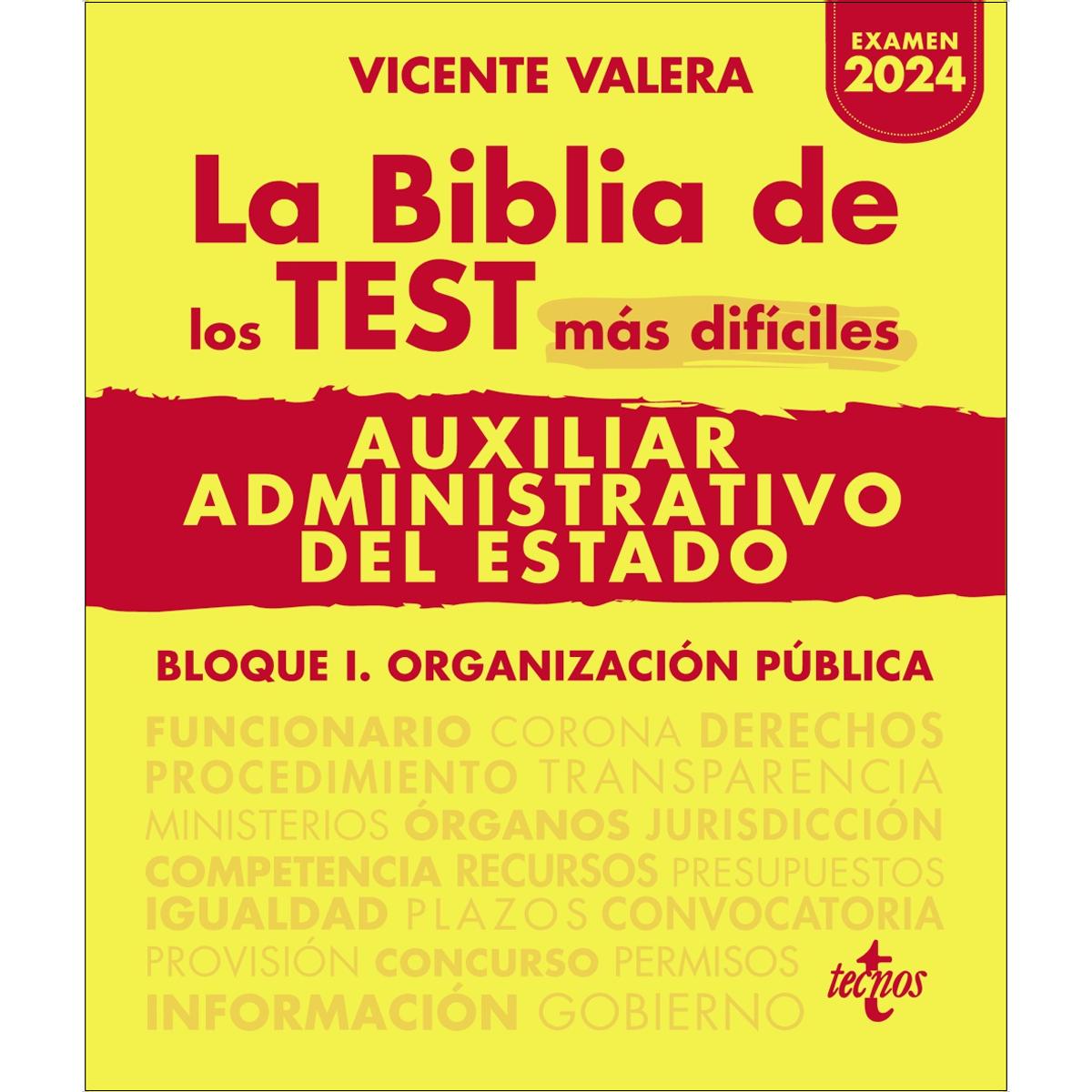 La BIBLIA de los Test más difíciles de Auxiliar Administrativo del Estado: Bloque I. Organización pública (Capa mole com abas) 1