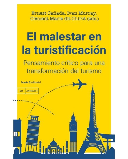 El malestar en la turistificación: Pensamiento crítico para una transformación del turismo (Capa mole com abas) 1