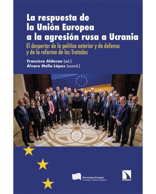 La respuesta de la Unión Europea a la agresión rusa a Ucrania: El despertar de la política exterior y de defensa y de la reforma de los T (Capa mole) 1
