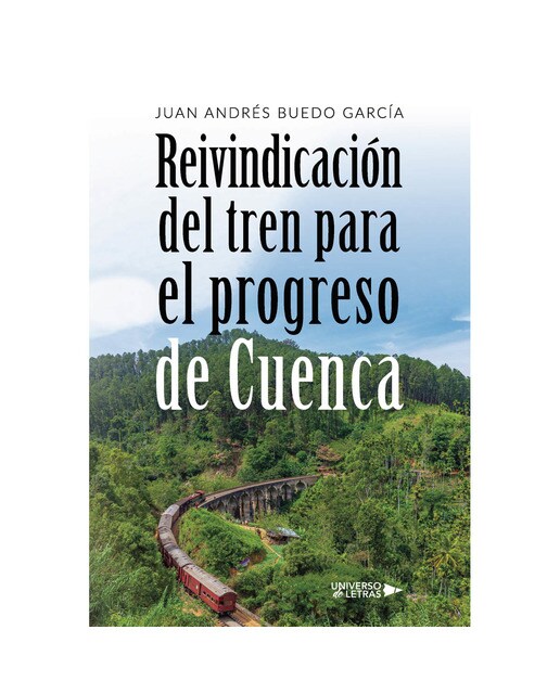 Reivindicación del tren para el progreso de Cuenca (Capa mole) 1