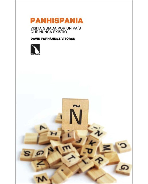 Panhispania: Visita guiada por un país que nunca existió (Capa mole) 1