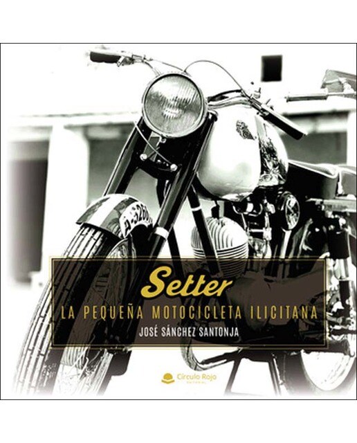 Setter, la pequeña motocicleta ilicitana 1