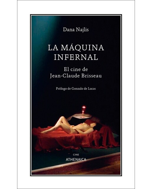La máquina infernal: El cine de Jean-Claude Brisseau (Capa mole com abas) 1