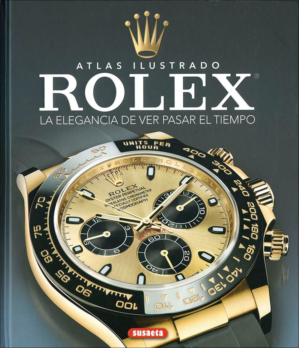 Imagem 0 de Rolex. La elegancia de ver pasar el tiempo (Capa dura)
