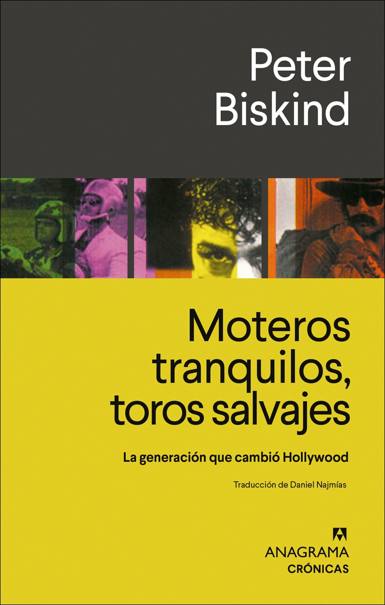 Moteros tranquilos, toros salvajes: La generación que cambió Hollywood (Capa dura) 1