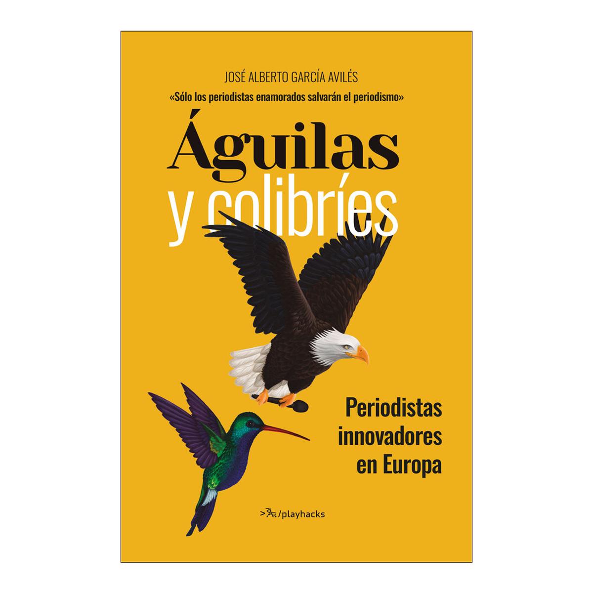 Guilas y colibríes: periodistas innovadores en eur 1