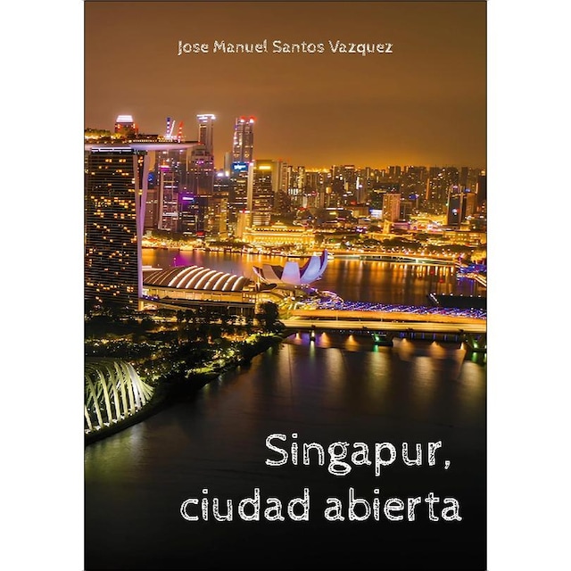 Imagem 0 de Singapur, ciudad abierta (Capa mole)
