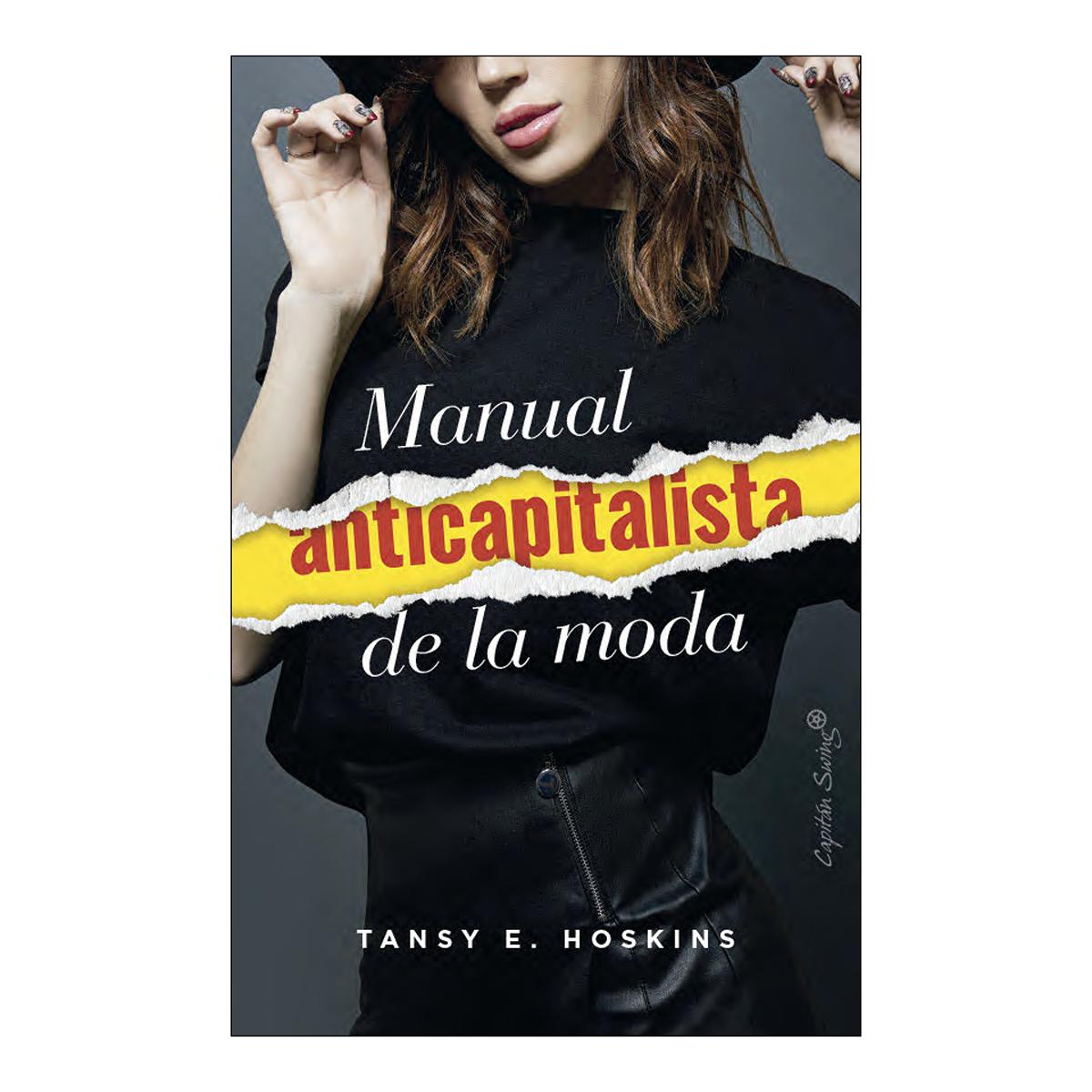 Imagen 0 de Manual anticapitalista de la moda  (Tapa blanda con solapas)