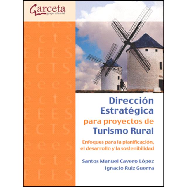 Direccion estrategica para proyectos de turismo rural 1