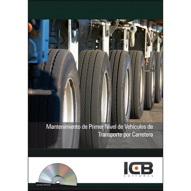 Mantenimiento de Primer Nivel de Vehículos de Transporte por Carretera - Incluye Contenido Multimedia (Capa mole) 1