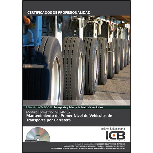Mf1461_2: Mantenimiento de Primer Nivel de Vehículos de Transporte por Carretera - Incluye Contenido Multimedia (Capa mole) 1