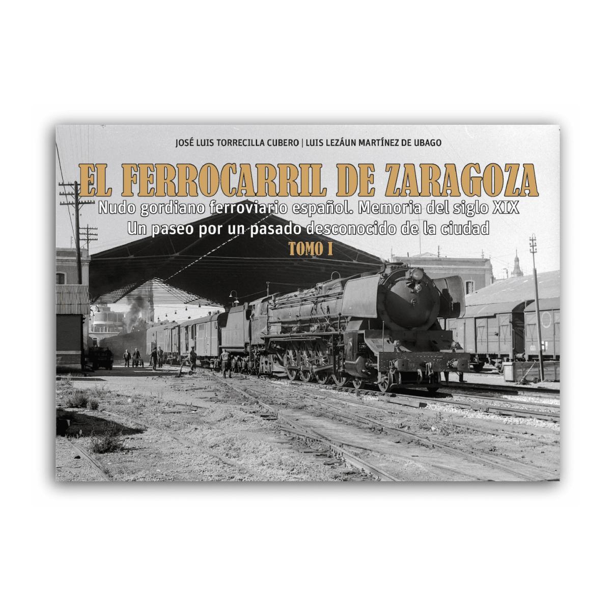 Imagem 0 de Zaragoza. El nudo gordiano del ferrocarril español