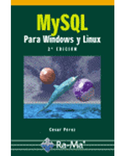MySQL para Windows y Linux. 2ª Edición. (Capa mole) 1