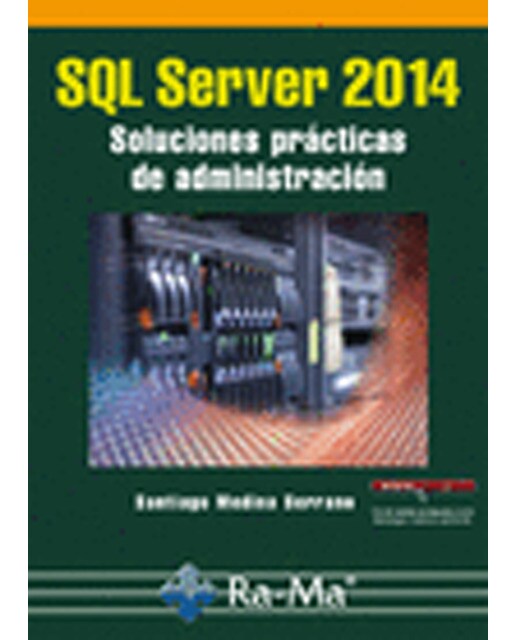 SQL Server 2014 Soluciones prácticas de administración (Capa mole) 1