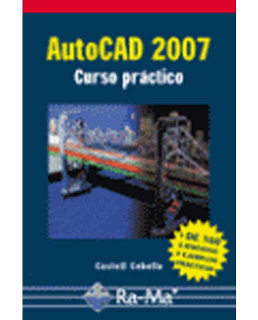 Autocad 2007. Curso Practico 1