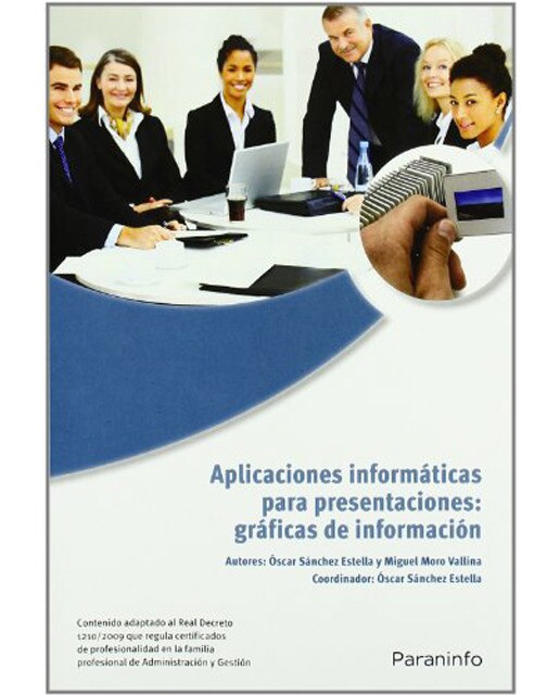 Aplicaciones informáticas para presentaciones: gráficas de información. Microsoft PowerPoint 2007 (Capa mole) 1