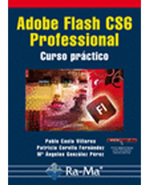 Adobe Flash CS6 Professional. Curso práctico (Capa mole) 1