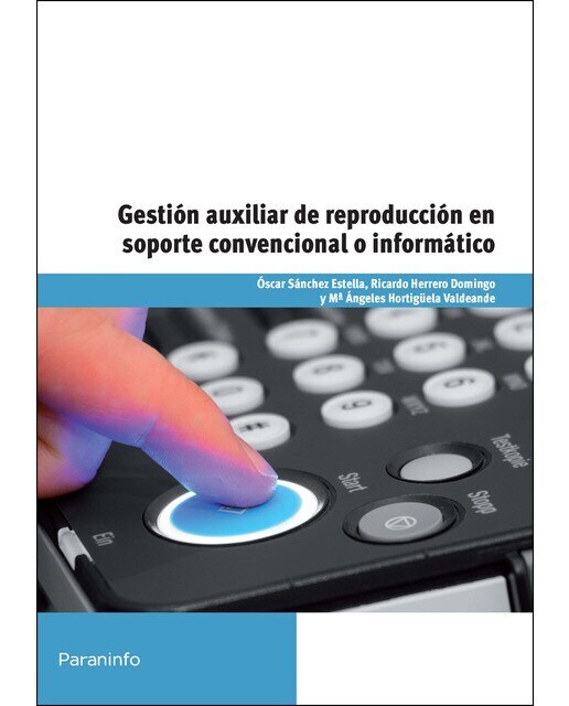 Gestión auxiliar de reproducción en soporte convencional o informático