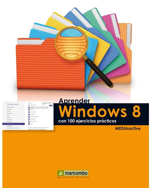 Aprender Windows 8 con 100 ejercicios prácticos (Capa mole) 1
