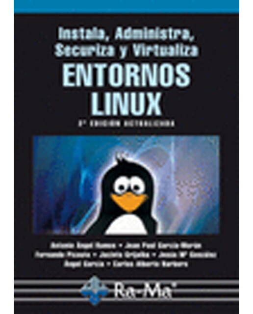 Instala, Administra, Securiza y Virtualiza Entornos Linux. 2ª Edición (Capa mole) 1