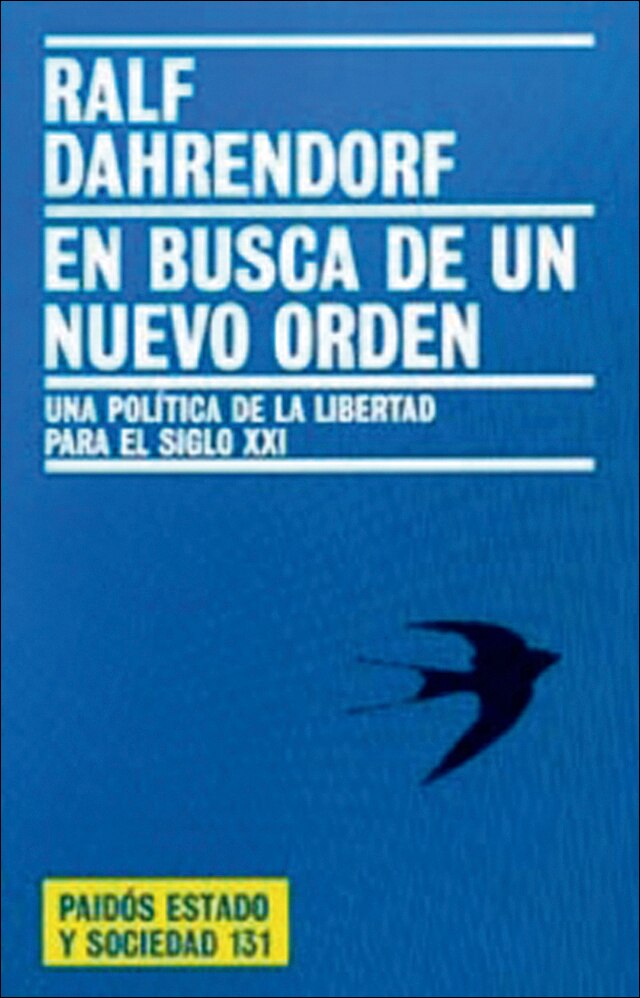 En busca de un nuevo orden: Una política de la libertad para el siglo XXI