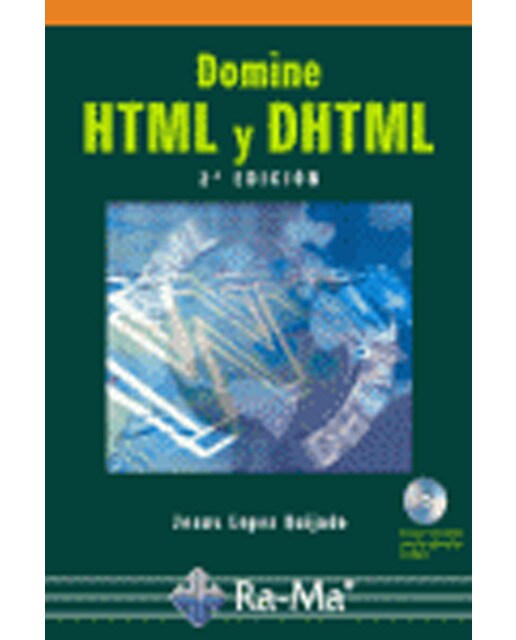 Domine HTML y DHTML. 2ª Edición (Capa mole) 1
