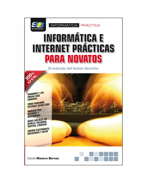 Informatica E Internet Practicas Para Novatos 1
