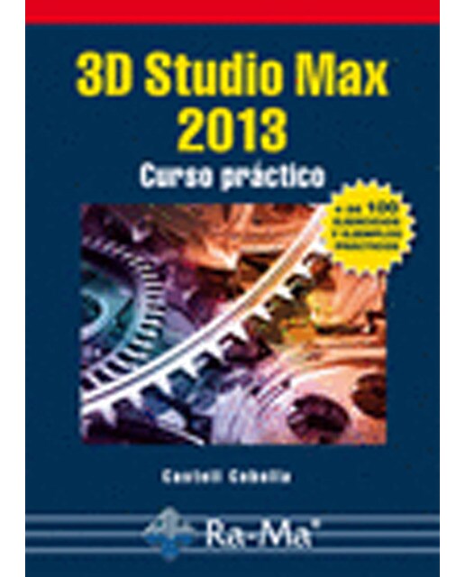 3D Studio Max 2013. Curso Práctico (Capa mole) 1