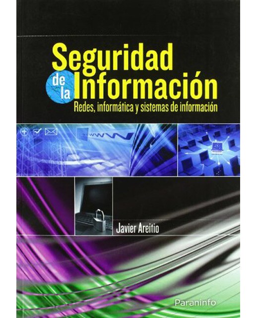 Seguridad de la información. Redes, informática y sistemas de información (Capa mole) 1