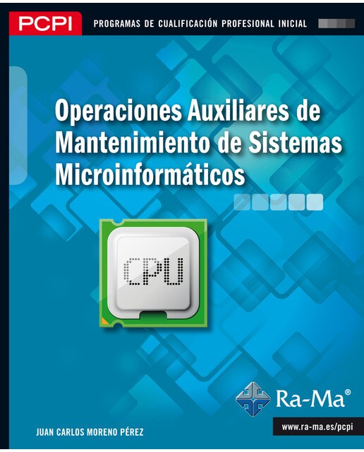 Imagem 0 de Operaciones auxiliares de mantenimiento de sistemas microinformáticos (MF1208_1) (Capa mole)