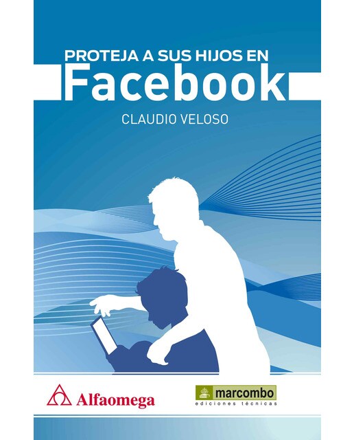 Imagem 0 de Proteja a sus hijos en Facebook (Capa mole)