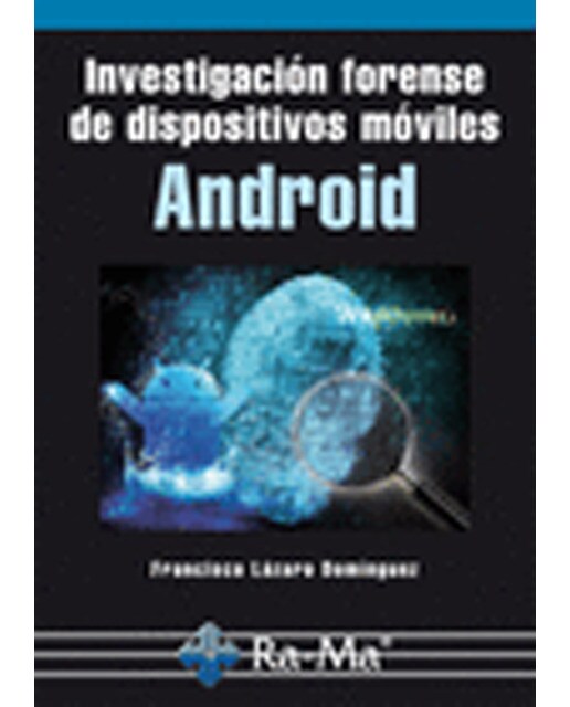 Investigación forense de dispositivos móviles Android (Capa mole) 1