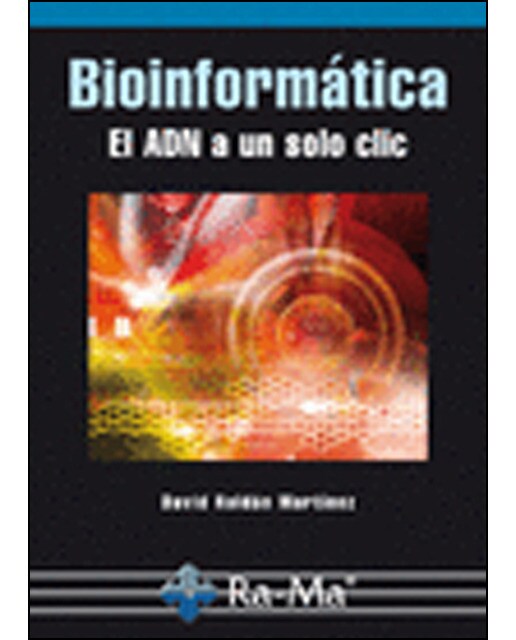 Bioinformática el adn a un solo clic(Tapa blanda) 1