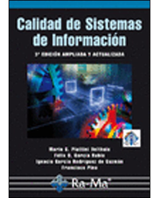 Calidad De Sistemas De Información. 3ª Edición Ampliada Y Actualizada 1