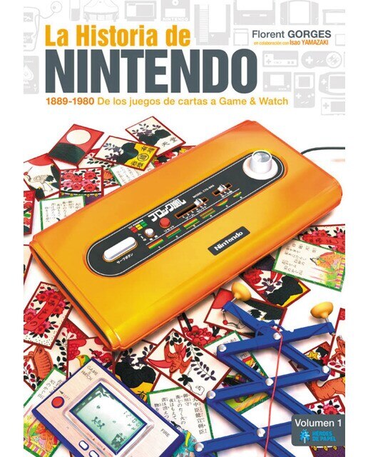 Imagem 0 de La Historia De Nintendo Vol. 1: 1889-1980 De Los Juegos De Cartas A Game & Watch (Tapa Blanda)