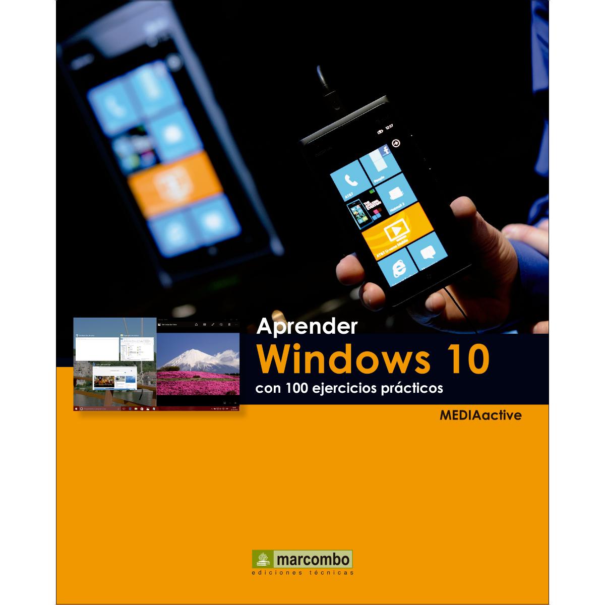 Aprender Windows 10 con 100 ejercicios prácticos (Capa mole) 1