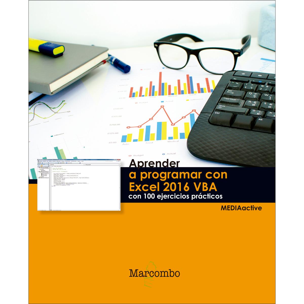 Aprender a programar con Excel 2016 VBA con 100 ejercicios (Capa mole) 1