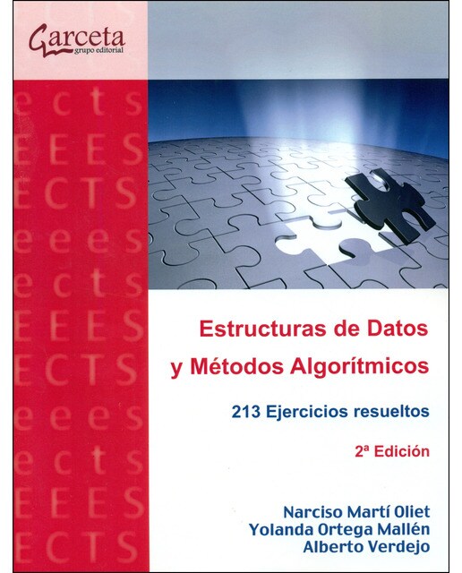 Estructuras de datos y métodos algorítmicos. 2ª edición: 213 ejercicios resueltos. (Capa mole) 1