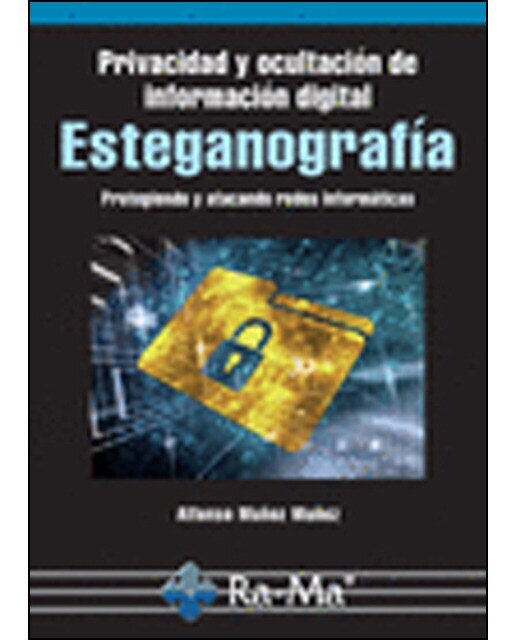 Privacidad Y Ocultación De Información Digital Esteganografía 1